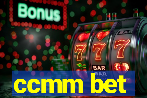 ccmm bet